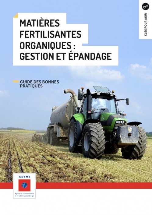 [Publication] Matières fertilisantes organiques : gestion et épandage - ADEME
