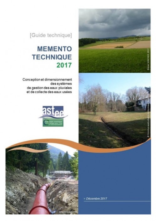 [Publication] Memento Technique 2017 : Conception et dimensionnement des systèmes de gestion des eaux pluviales et de collecte des eaux usées - ASTEE
