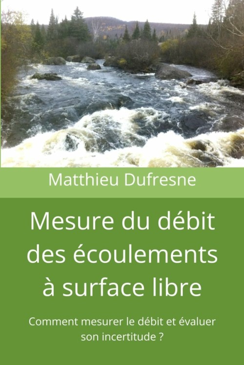 [Publication] Mesure du débit des écoulements à surface libre : Comment mesurer le débit et évaluer son incertitude ?