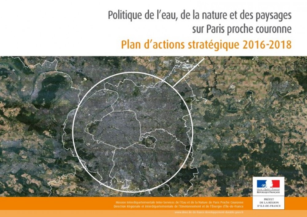 [Publication] Politique de l'eau, de la nature et des paysages sur Paris proche couronne : plan d'actions strat&eacute;gique 2106-2018 - DRIEE Ile-de-France
