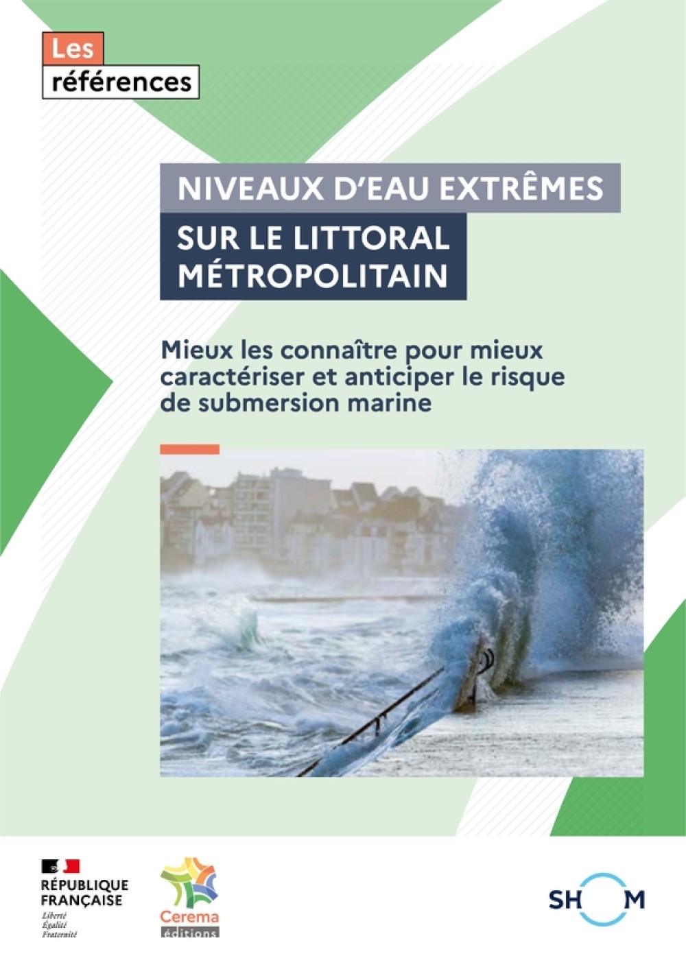 [Publication] Niveaux d’eau extrêmes sur le littoral métropolitain : Mieux les connaître pour mieux caractériser et anticiper le risque de submersion marine