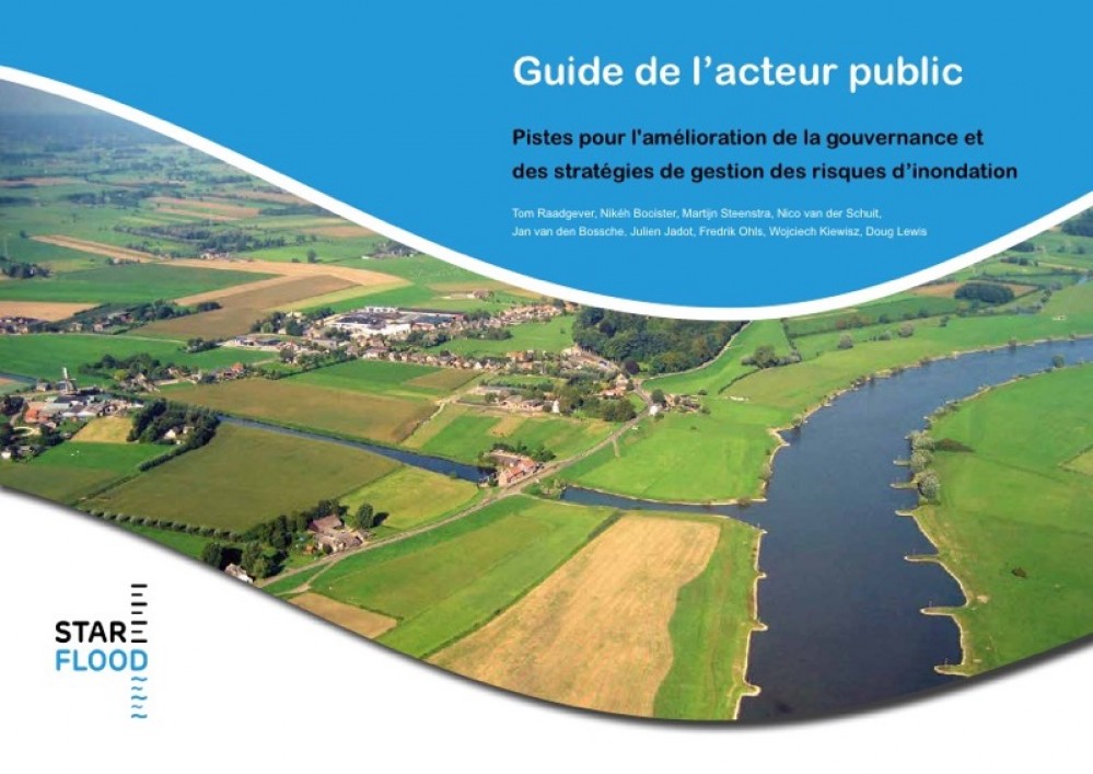 [Publication] Guide de l'acteur public : pistes pour l'amélioration de la gouvernance et des stratégies de gestion des risque d'inondation - Star Flood
