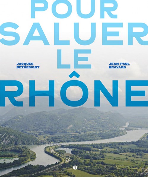 [Publication] Pour Saluer le Rhône - Editions Libel