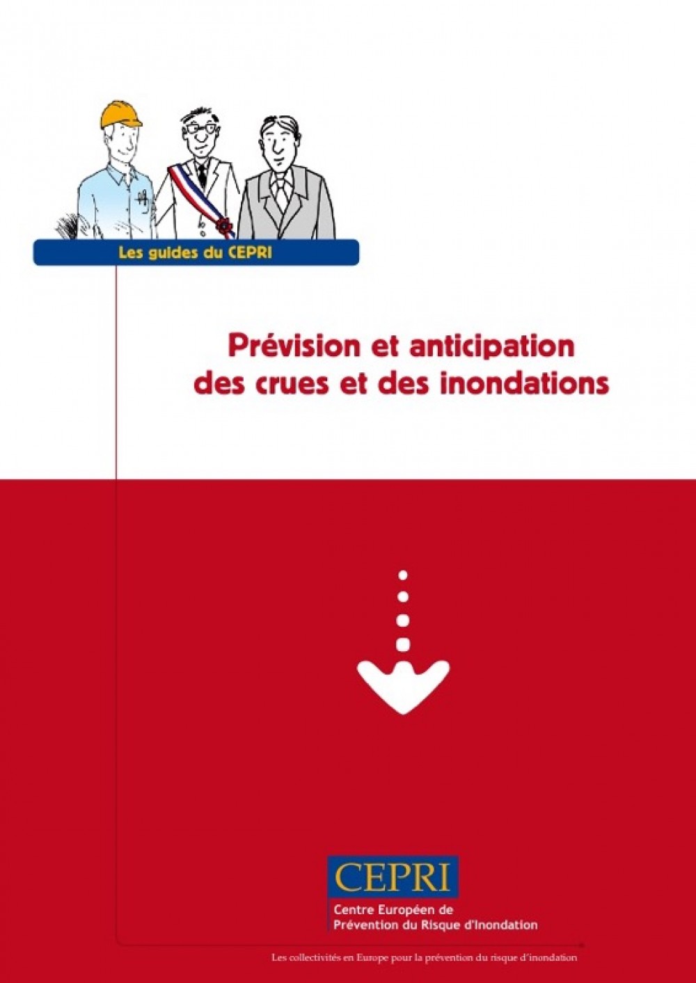 [Publication] Prévision et anticipation des crues et des inondations - CEPRI