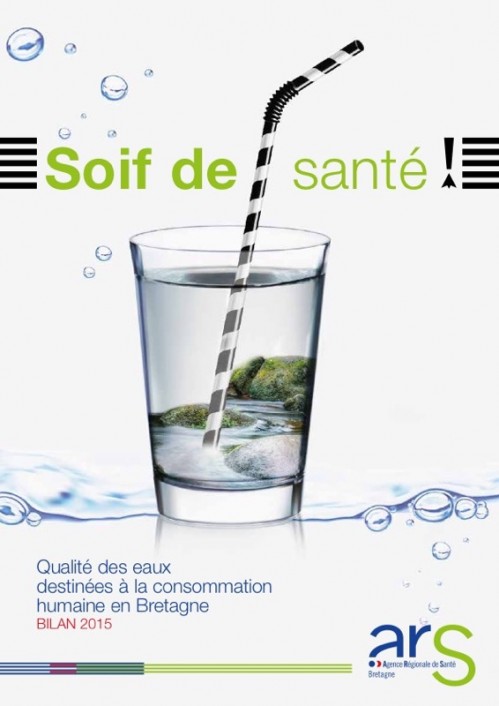 [Publication] Soif de santé ! - Qualité des eaux destinées à la consommation humaine en Bretagne (bilan 2015)