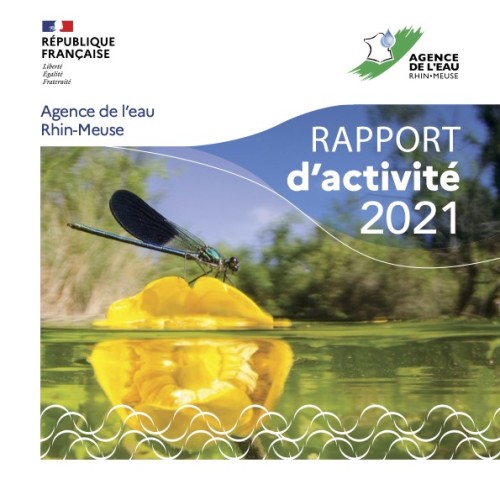 [Publication] Rapport d'activité 2021 - Agence de l'Eau Rhin-Meuse