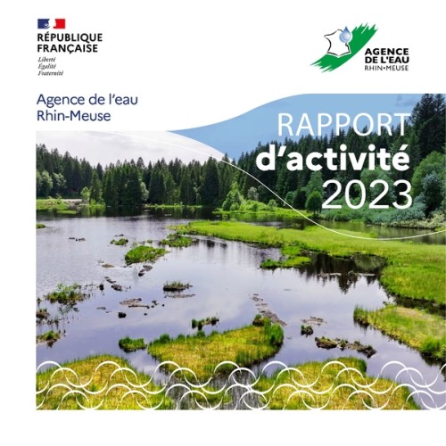 [Publication] Rapport d'activité 2023 - Agence de l'eau Rhin-Meuse