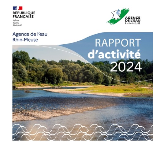 [Publication] Rapport d'activité 2024 - Agence de l'eau Rhin-Meuse