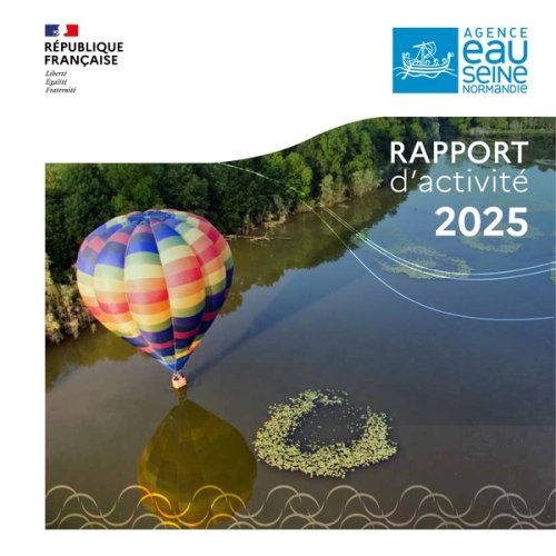 Rapport d'activité 2025 - Agence de l'eau Seine-Normandie