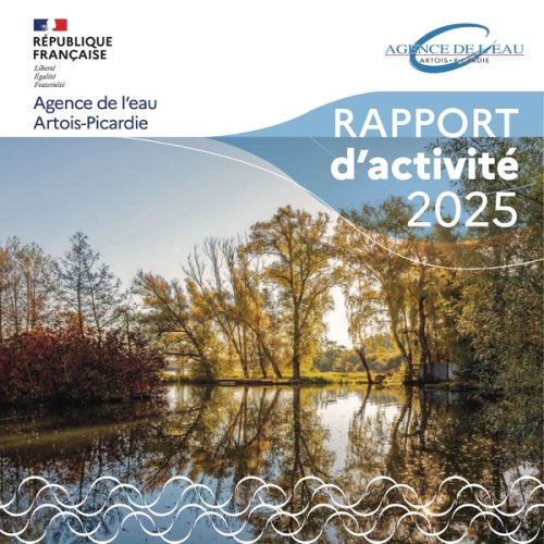 Compte rendu d’activité 2025 - Agence de l'Eau Artois-Picardie