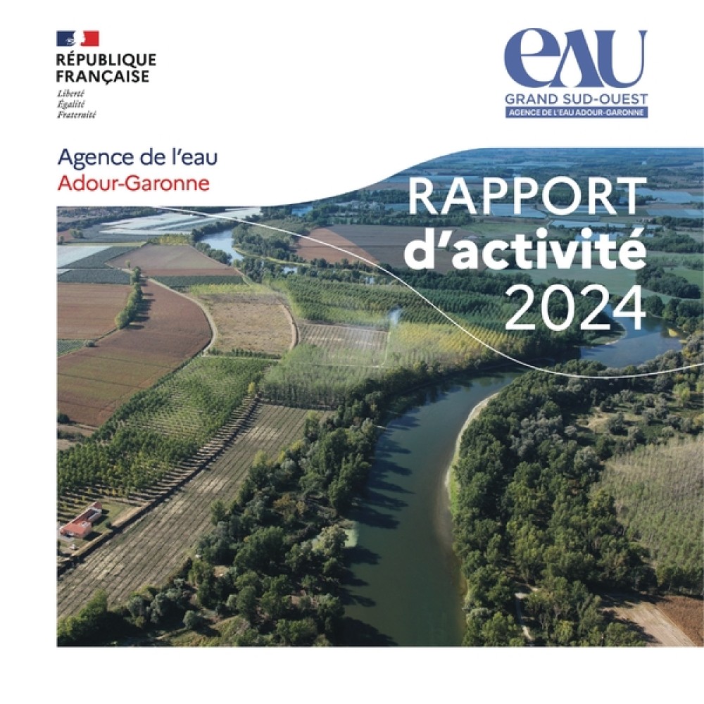 [Publication] Rapport d'activité 2024 de l'agence de l'eau Adour-Garonne