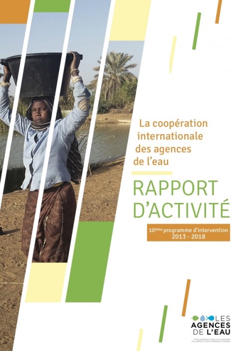 [Publication] Rapport d'activité : la coopération internationale des agences de l'eau 2013-2018