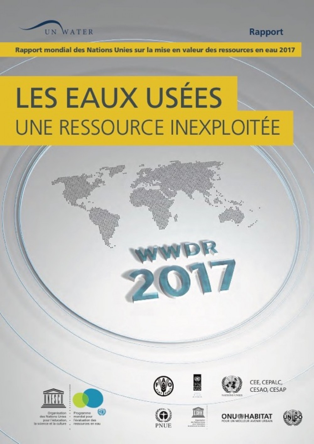 [Publication] Rapport mondial des Nations Unies sur la mise en valeur des ressources en eau 2017 - Les eaux usées : une ressource inexploitée