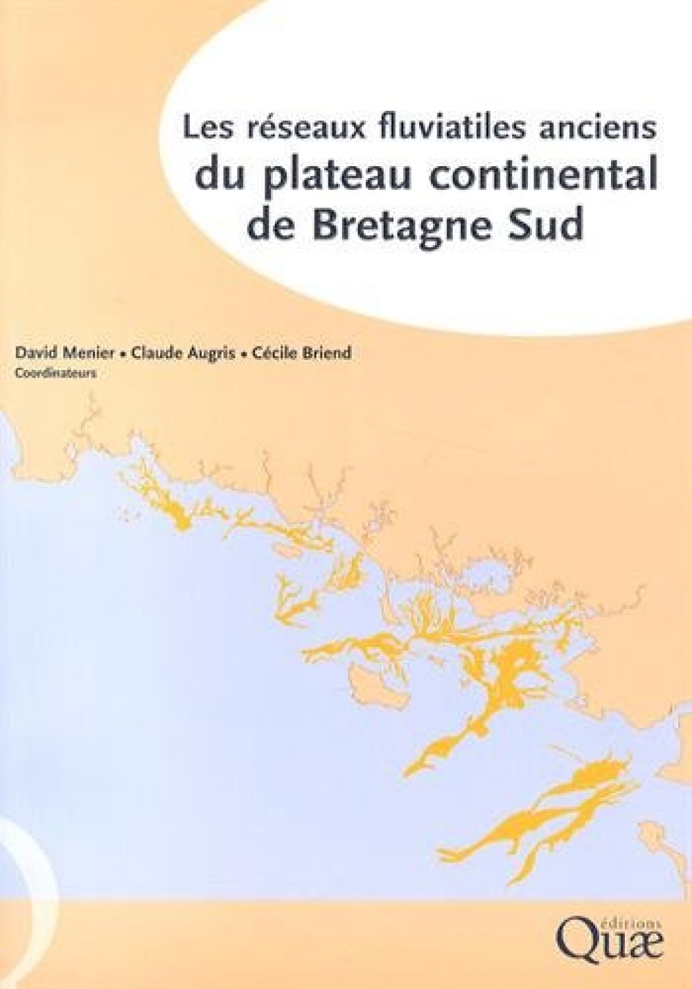 [Publication] Les réseaux fluviatiles anciens du plateau continental de Bretagne Sud