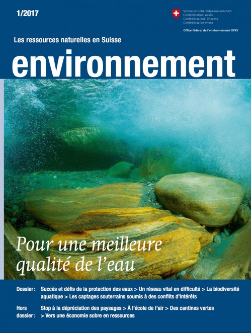 [Publication] Magazine «Environnement» - Pour une meilleure qualité de l'eau - OFEV