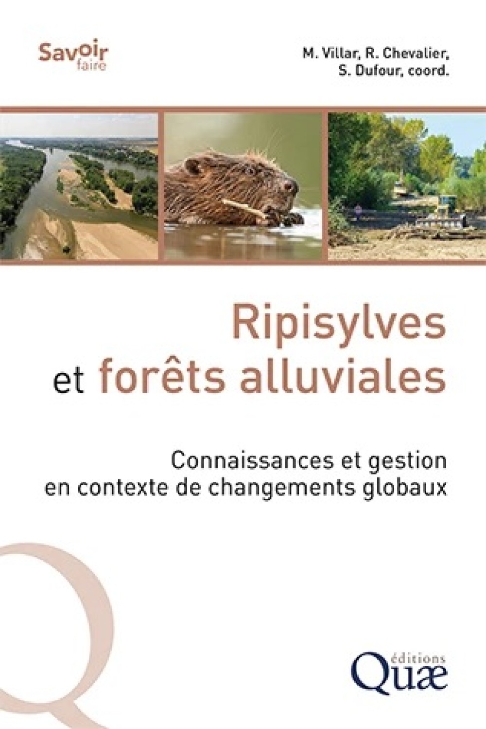 [Publication] Ripisylves et forêts alluviales - Connaissances et gestion en contexte de changements globaux
