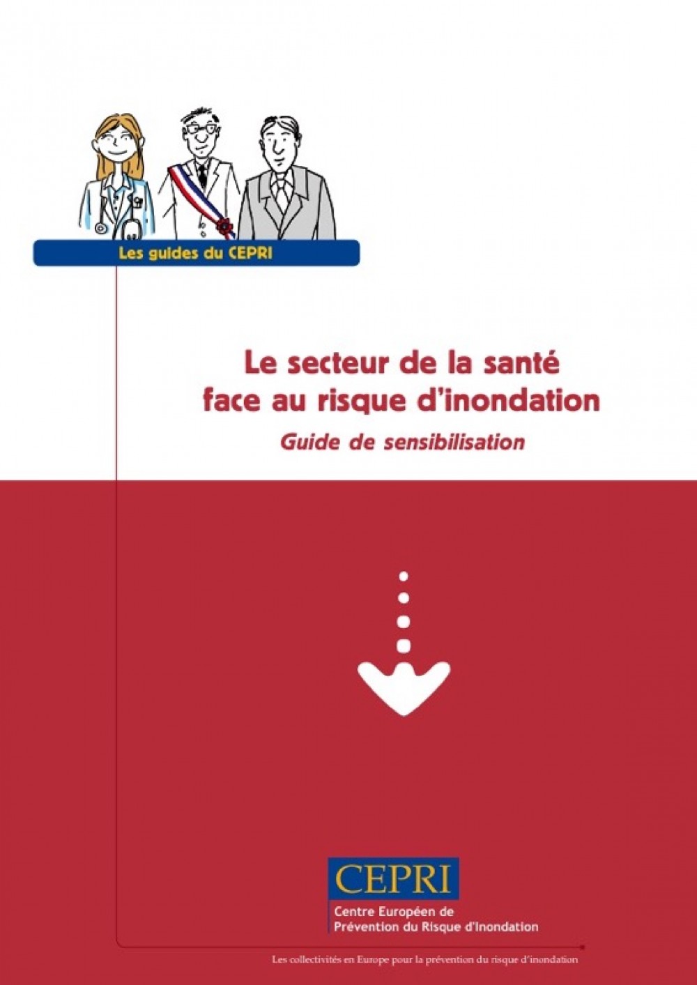 [Publication] Nouveau guide sur le secteur de la santé face au risque d'inondation - CEPRI