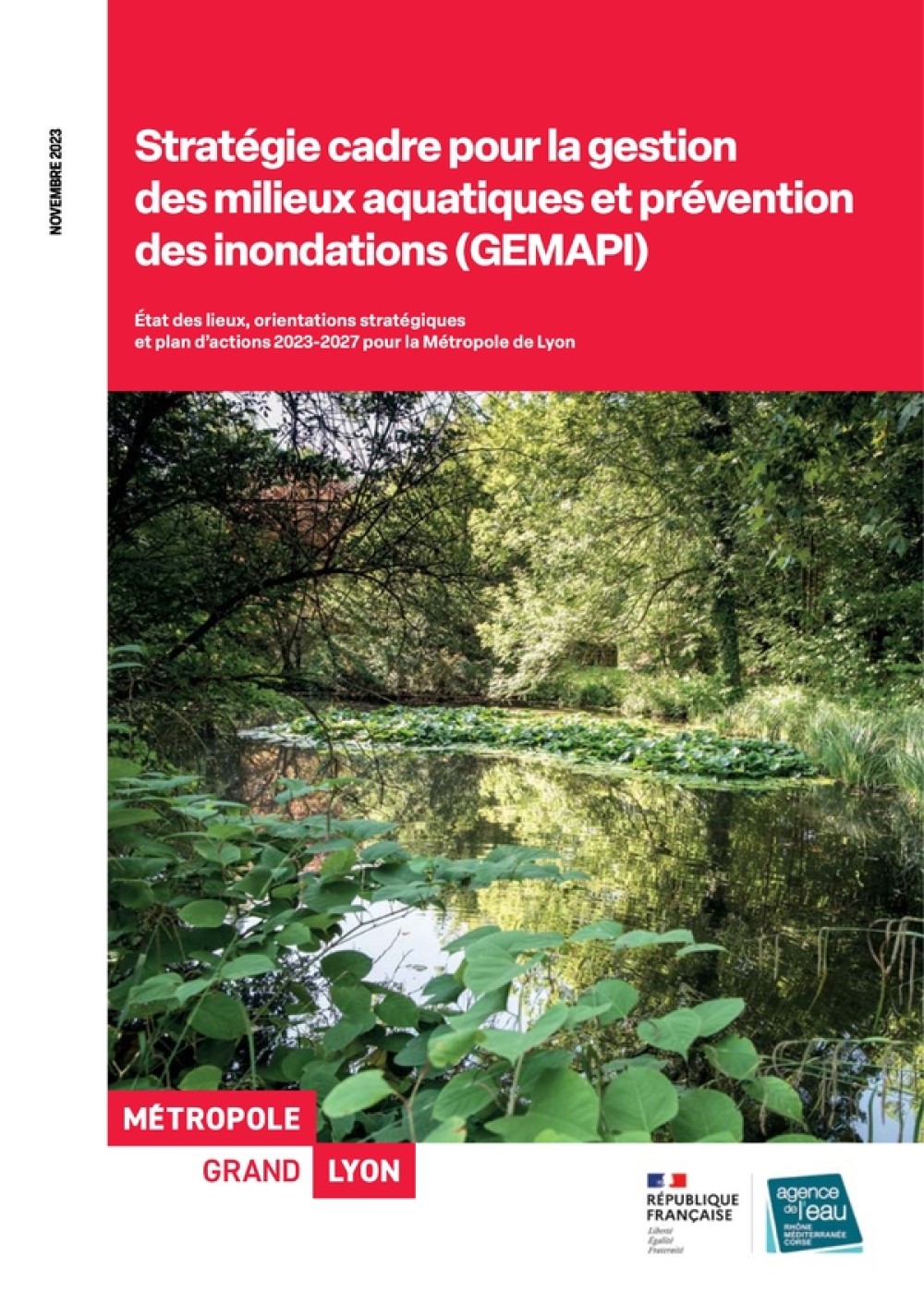 [Publication] Stratégie cadre pour la gestion des milieux aquatiques et prévention des inondations (GEMAPI) : Etat des lieux, orientations stratégiques et plan d'action 2023-2027 pour la Métropole de Lyon