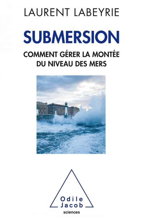 [Publication] Submersion : Comment gérer la montée du niveau des mers - Laurent Labeyrie