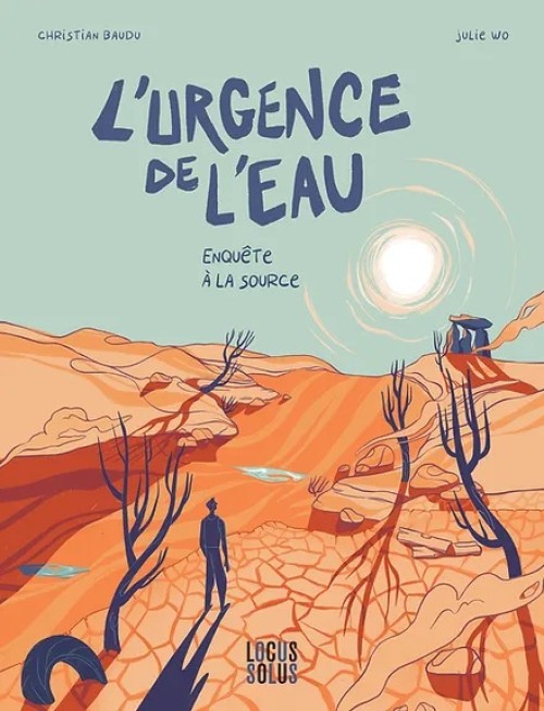 [Publication] L’urgence de l’eau - Enquête à la source